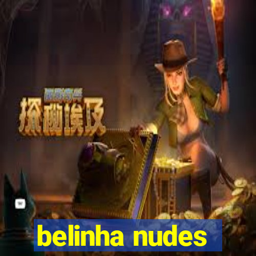 belinha nudes